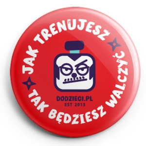 JAK TRENUJESZ, TAK BĘDIESZ WALCZĆ – magnes (3 kolory)