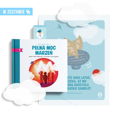 Pełna Moc Marzeń - Książka z plakatem KTO CHCE LATAĆ.jpg